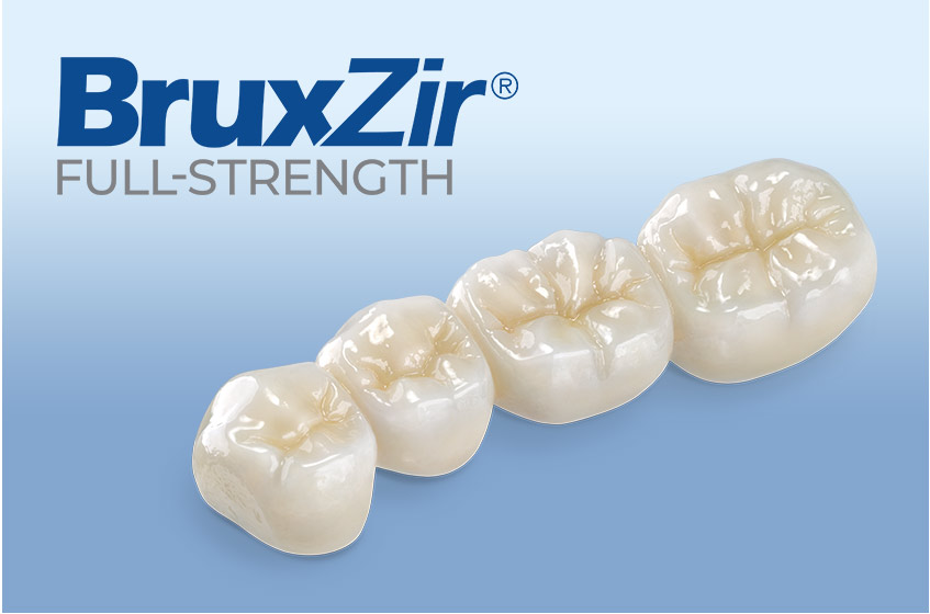 BruxZir Full-Strength Zirconia